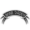 Arch Patch Bone Daddy -Kreepsville Shop PAWBD